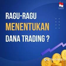 MENENTUKAN BESARAN DANA YANG TEPAT SAAT TRADING!