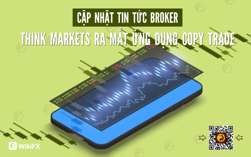 Tổng hợp tin tức sàn Forex mới nhất tuần này - WikiFX News