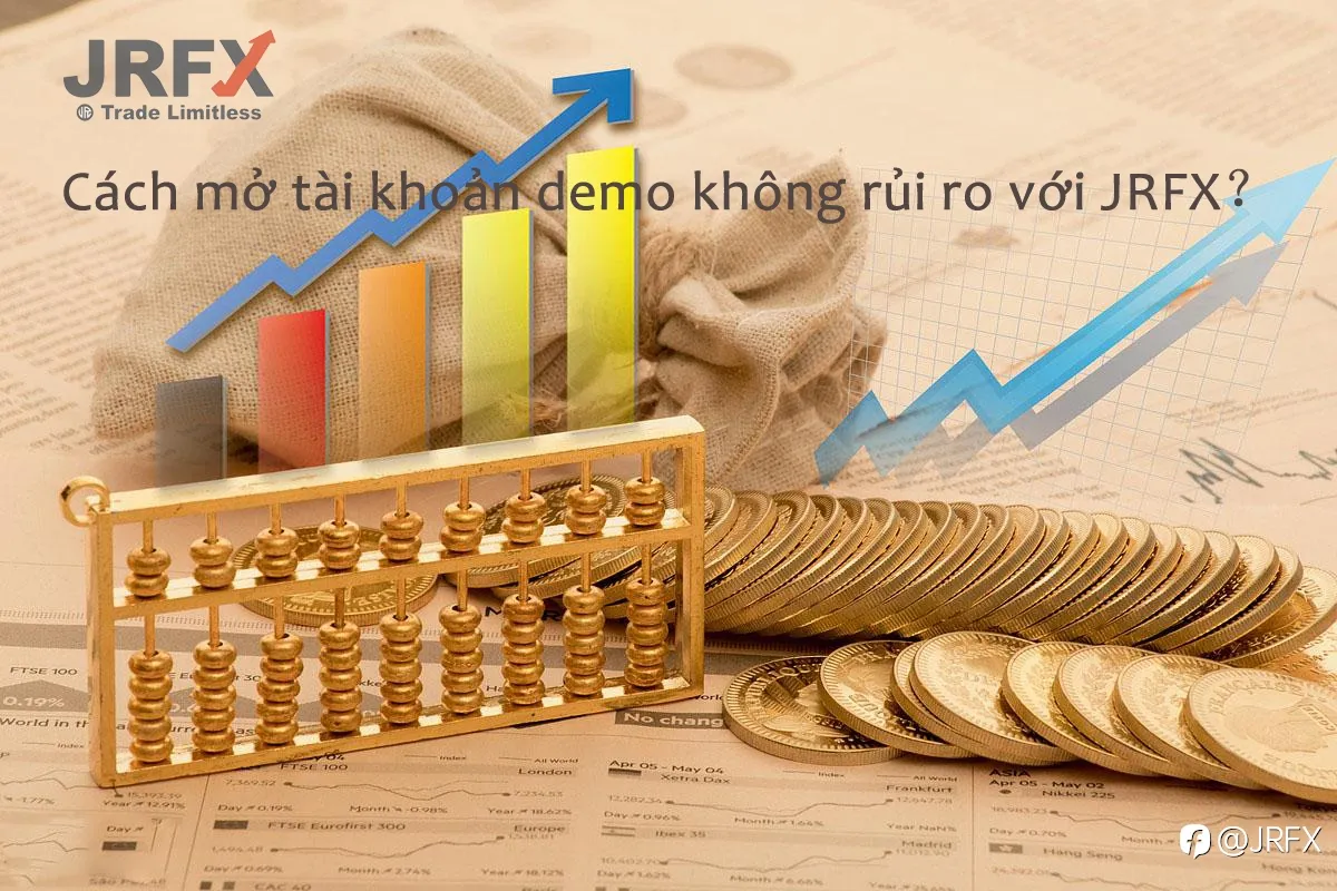 Cách mở tài khoản demo không rủi ro với JRFX?