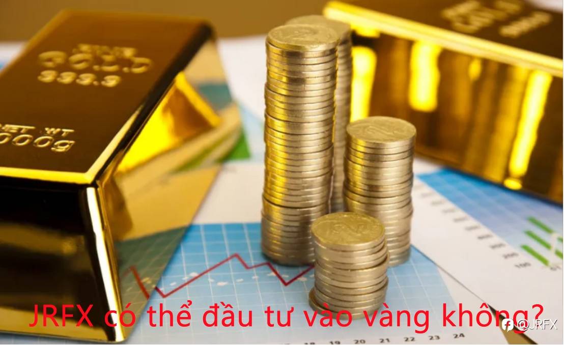 JRFX có thể đầu tư vào vàng không?