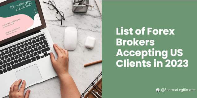 Forex Brokers Accepting US Clients in 2023