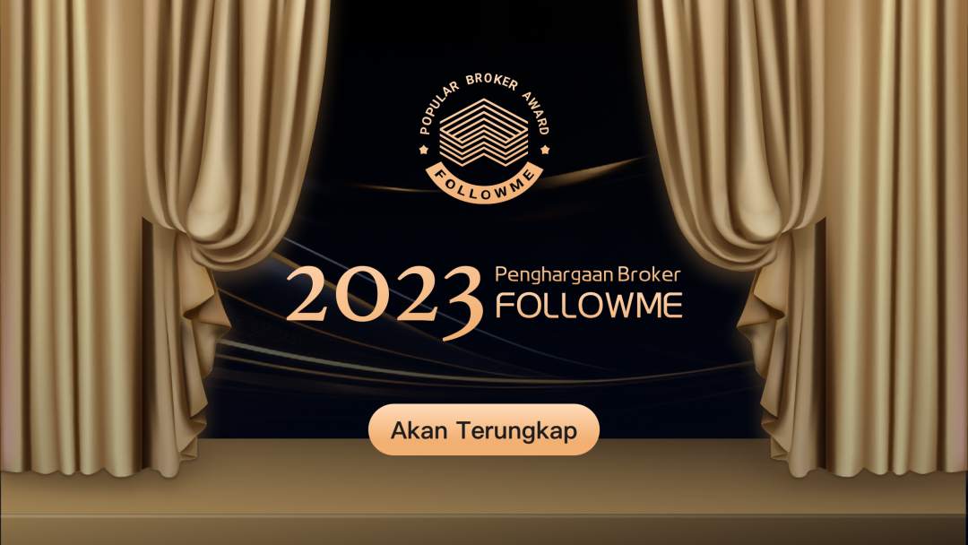 Segera hadir! Hitung Mundur Dimulai untuk Pengumuman Broker Terpopuler FOLLOWME 2023