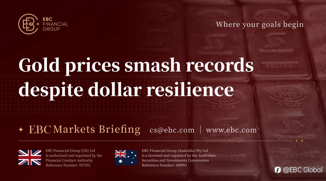 EBC Markets Briefing | Gold prices smash records despite dollar resilience