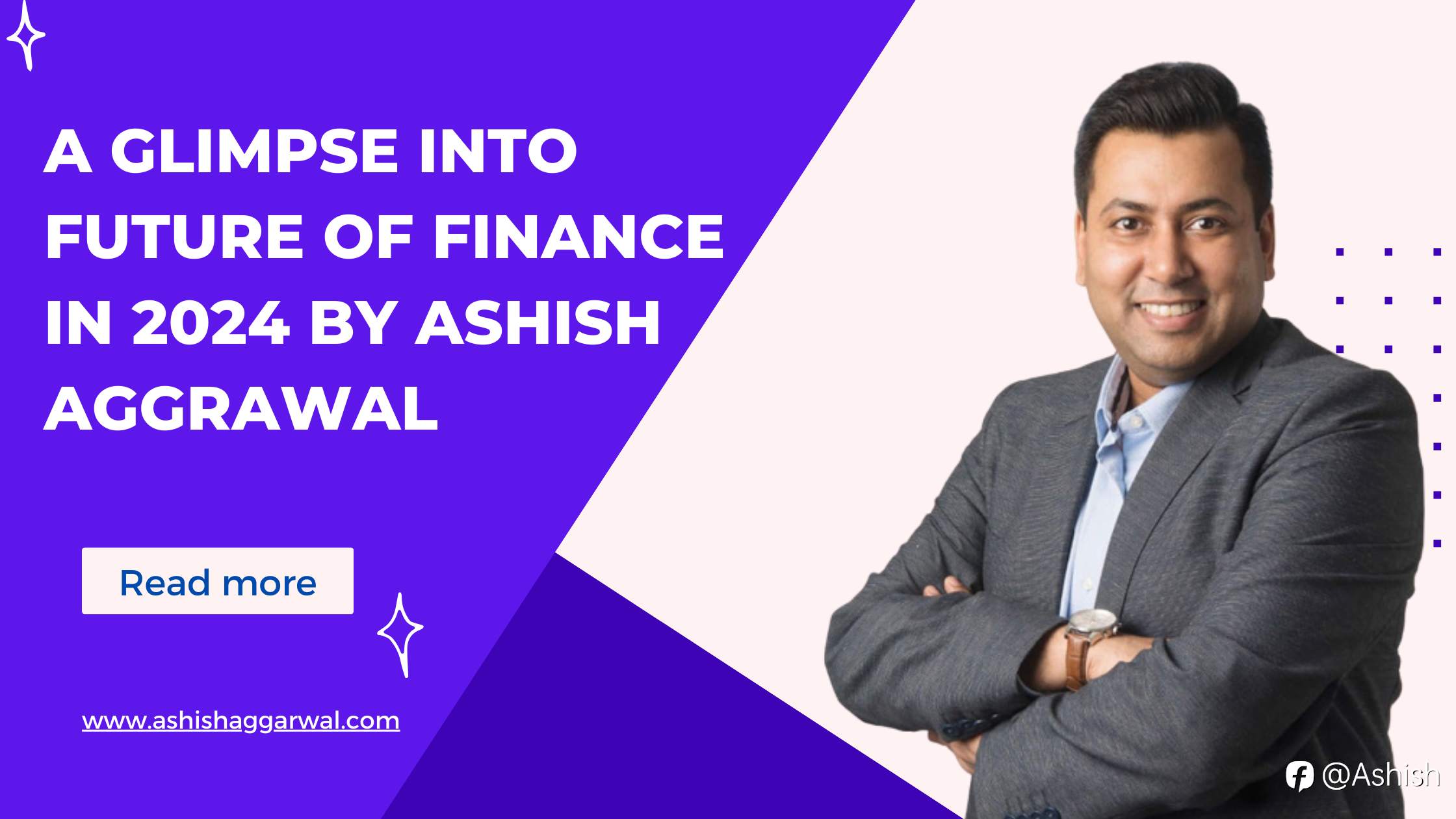 A Glimpse Into Future Of Finance in 2024 By Ashish Aggrawal