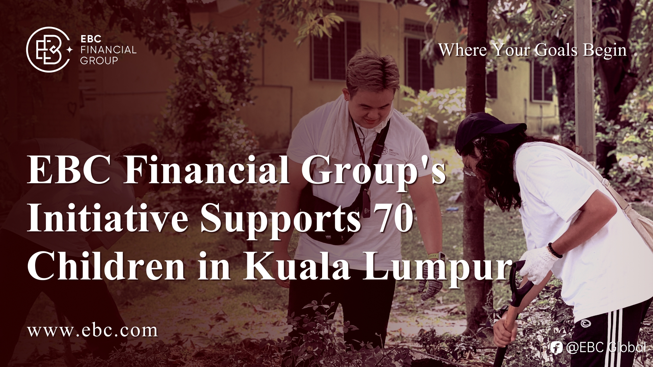 EBC Financial Group's Initiative Supports 70 Children in Kuala Lumpur