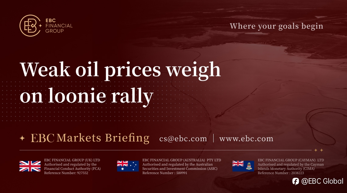 EBC Markets Briefing | Weak oil prices weigh on loonie rally