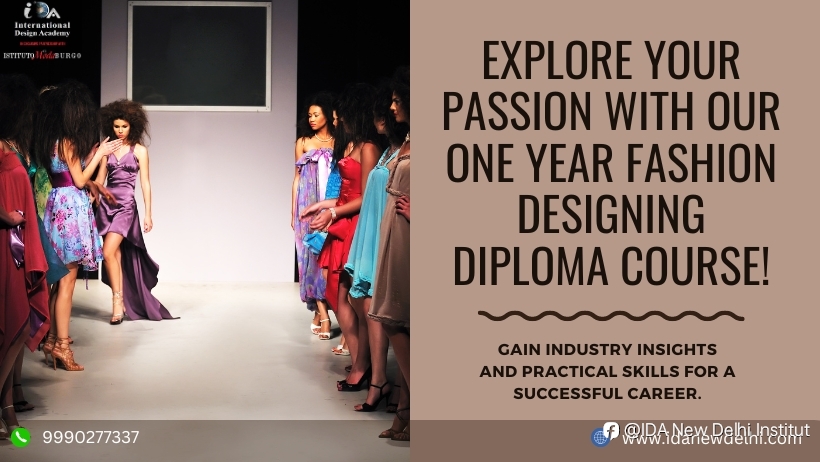 Explore One Year Diploma Course in Fashion Designing in Delhi for UG and PG