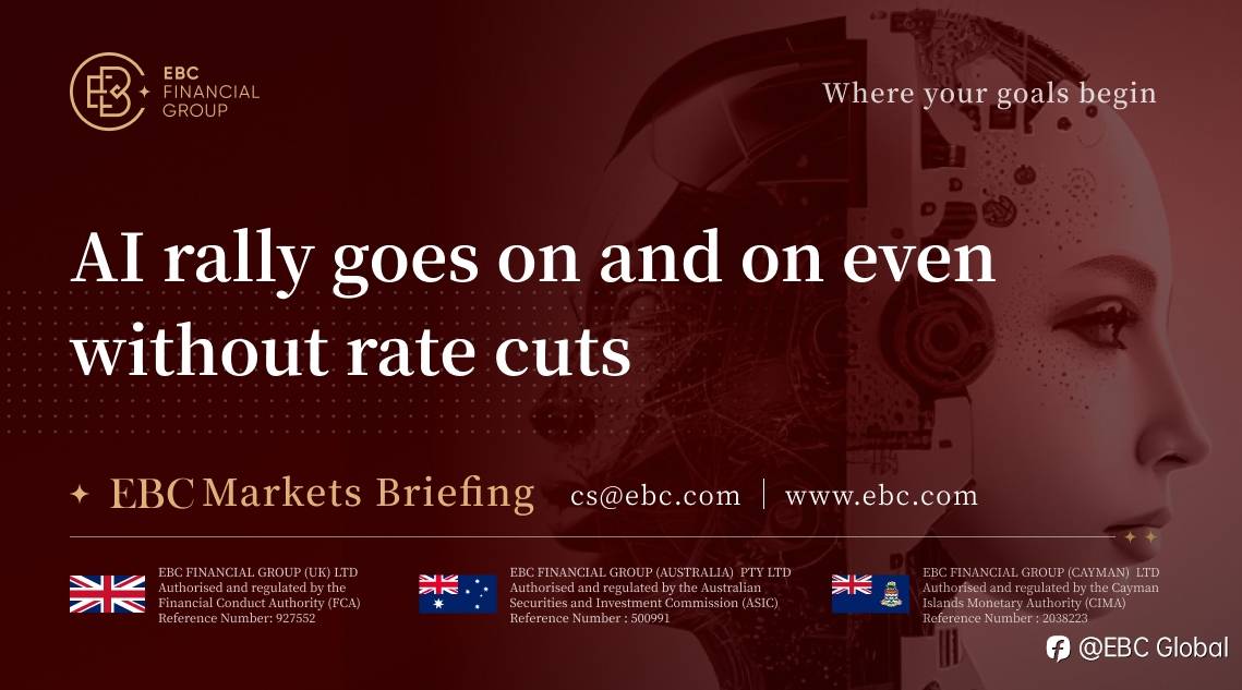 EBC Markets Briefing | AI rally goes on and on even without rate cuts