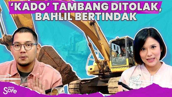 'Kado' Tambang Ditolak, Bahlil Bertindak