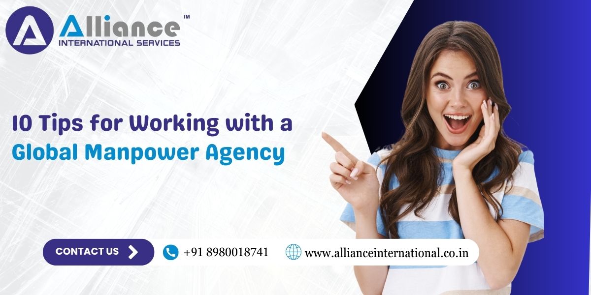 10 Tips for Working with a Global Manpower Agency