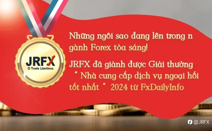 Tin tốt! JRFX giành giải thưởng Nhà cung cấp dịch vụ ngoại hối tốt nhất năm 2024