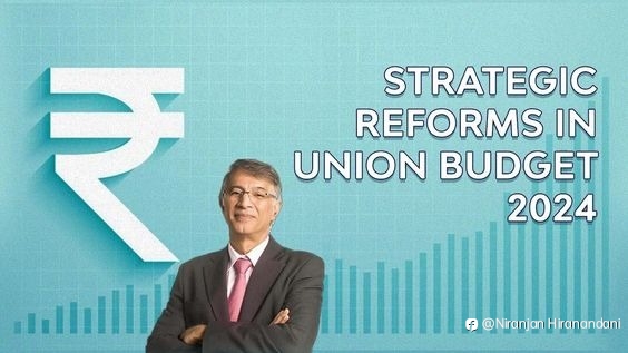 Strategic Reforms in Union Budget 2024 to Boost Investment and Urban Growth | Niranjan HIranandani