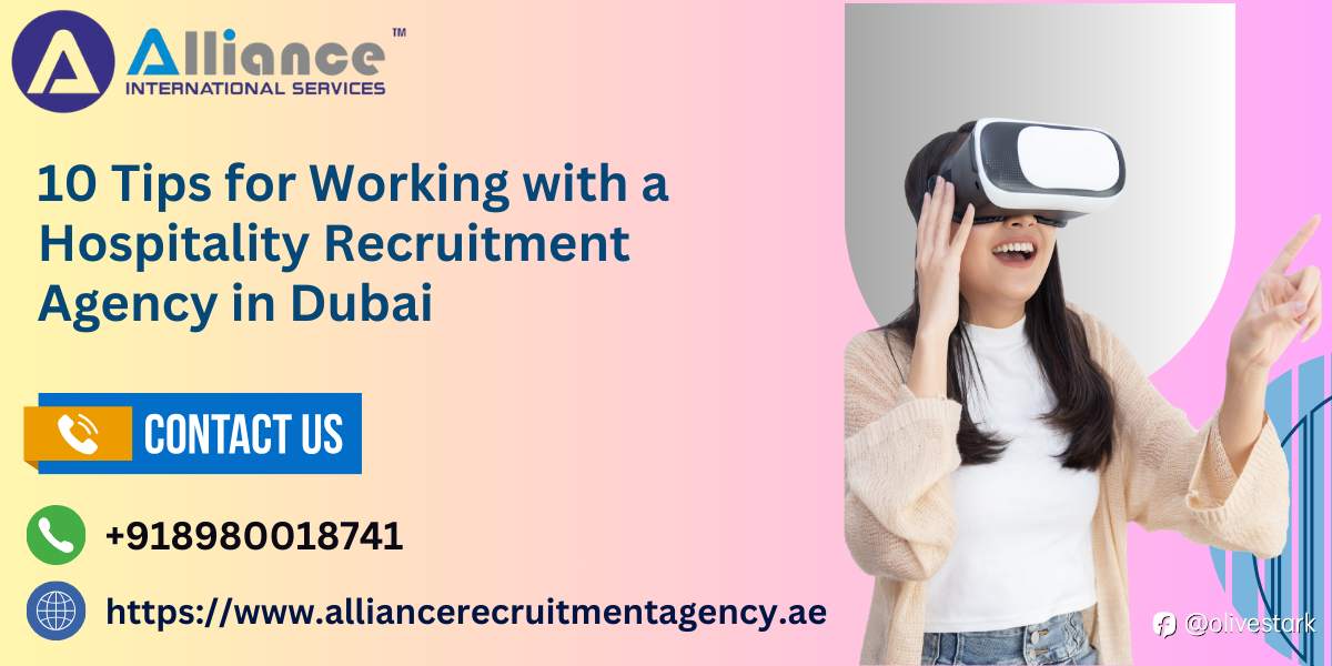 10 Tips for Working with a Hospitality Recruitment Agency in Dubai