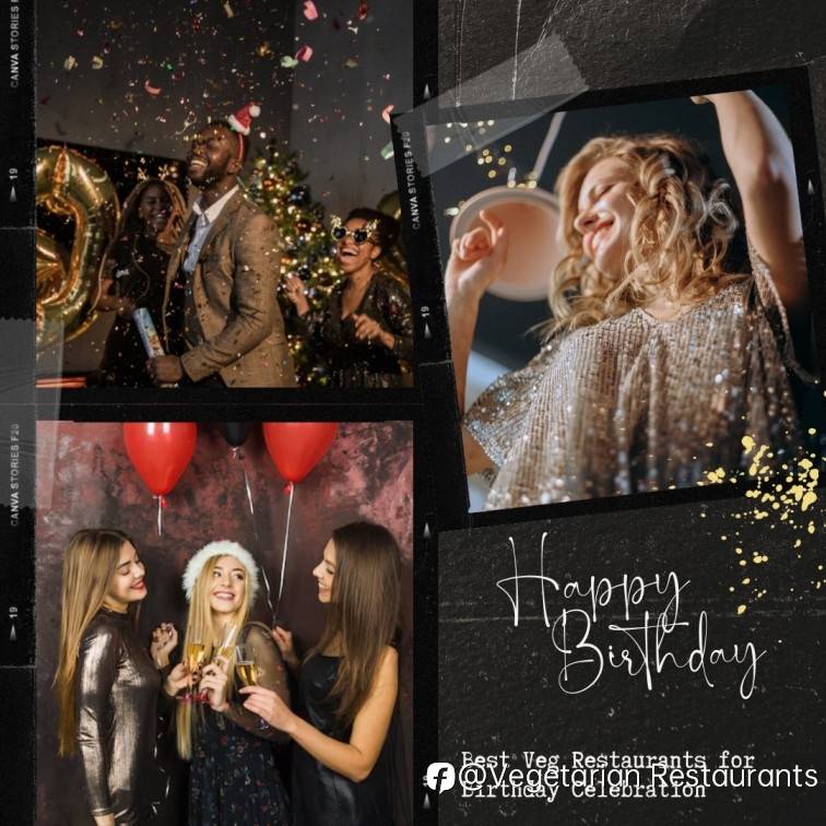 Best Veg Restaurants for Birthday Celebration