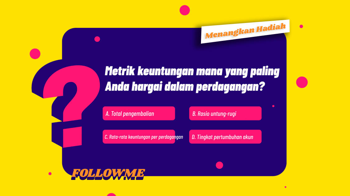 🎉Berpartisipasilah topik minggu ini dari FOLLOWME dan menangkan hadiah dengan mudah!🎉