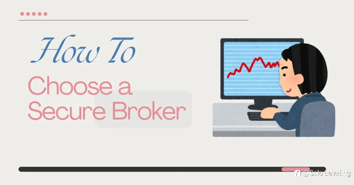 How to Choose a Secure Broker