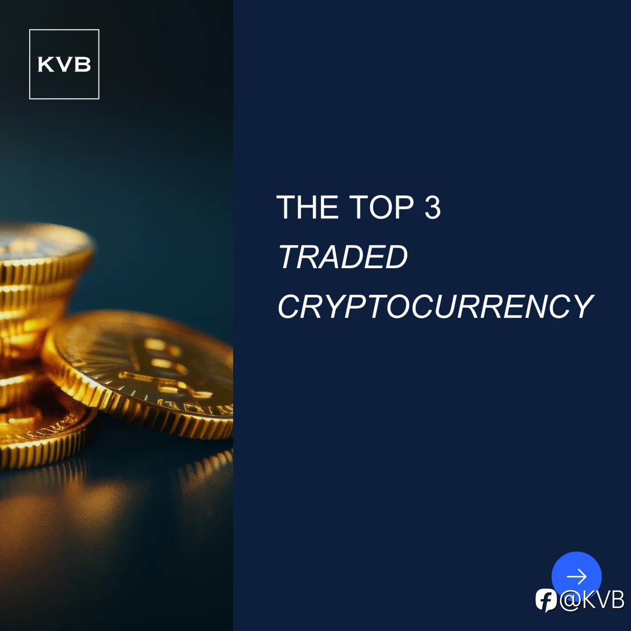 Top 3 Traded Cryptocurrencies You Should Know 🫶🏻