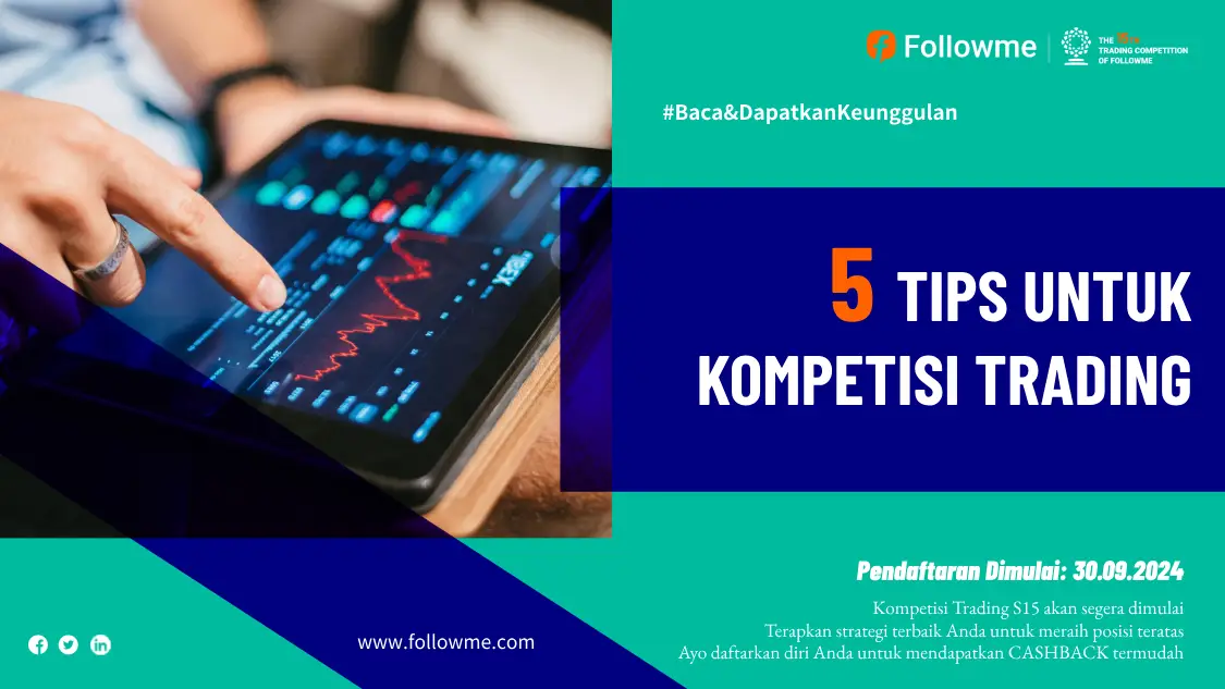 Tips untuk Kompetisi Trading S15 | Menguasai Keunggulan Anda untuk Menjadi Juara