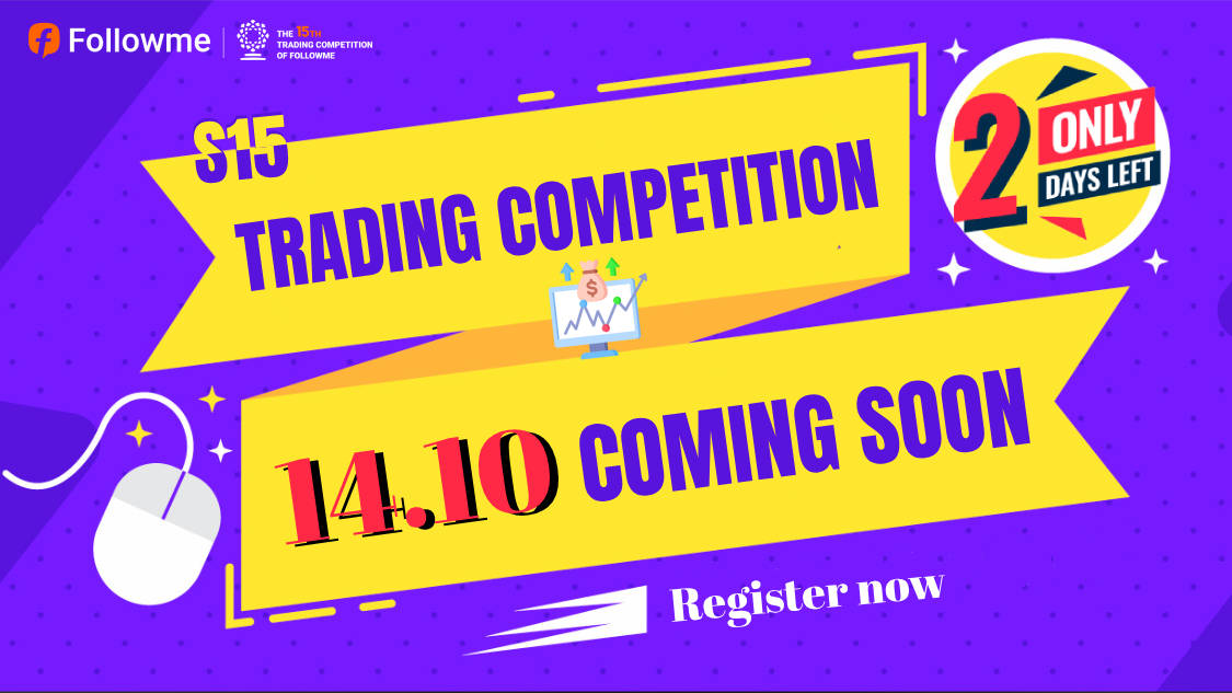 2 Days Countdown of S15 Trading Competition, Are You Ready!?