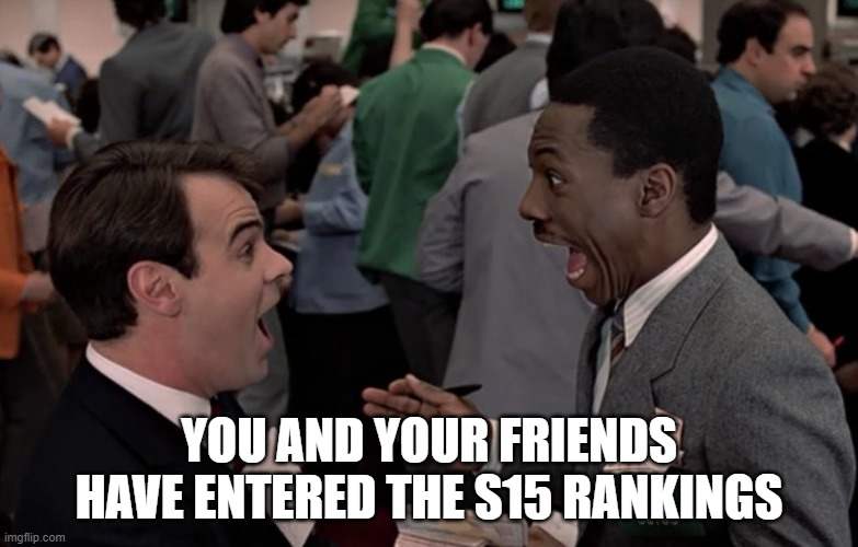 Meme of the Week: S15 Edition!