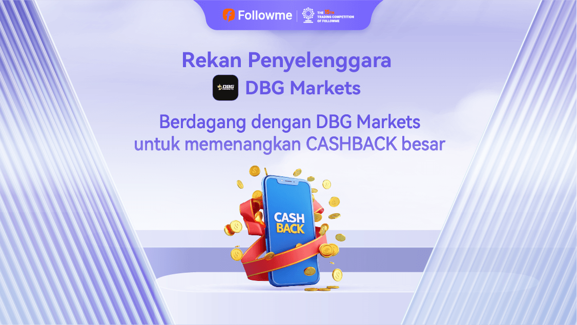DBG Markets: Tingkatkan Trading Anda di Kompetisi Trading S15 FOLLOWME