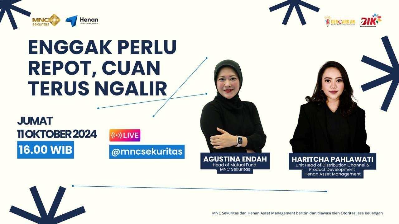 IG Live: Enggak Perlu Repot, Cuan Terus Ngalir hanya di MNC Sekuritas x Henan Asset Management