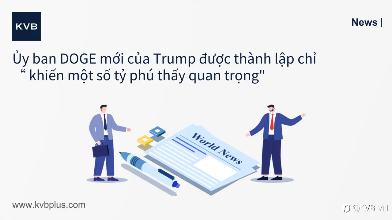 🚨Ủy ban DOGE mới của Trump được thành lập chỉ “ khiến một số tỷ phú thấy quan trọng