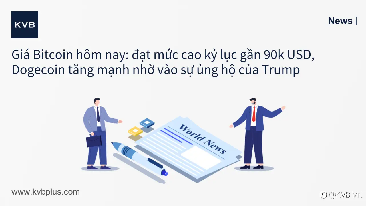 🚨 Giá Bitcoin hôm nay: đạt mức cao kỷ lục gần 90k USD, Dogecoin tăng mạnh nhờ vào sự ủng hộ của Trump 📈