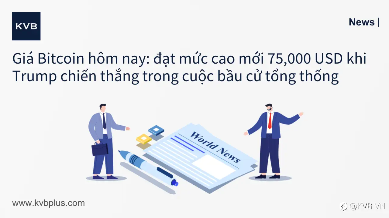 🚨Giá Bitcoin hôm nay: đạt mức cao mới 75,000 USD khi Trump chiến thắng trong cuộc bầu cử tổng thống 💰