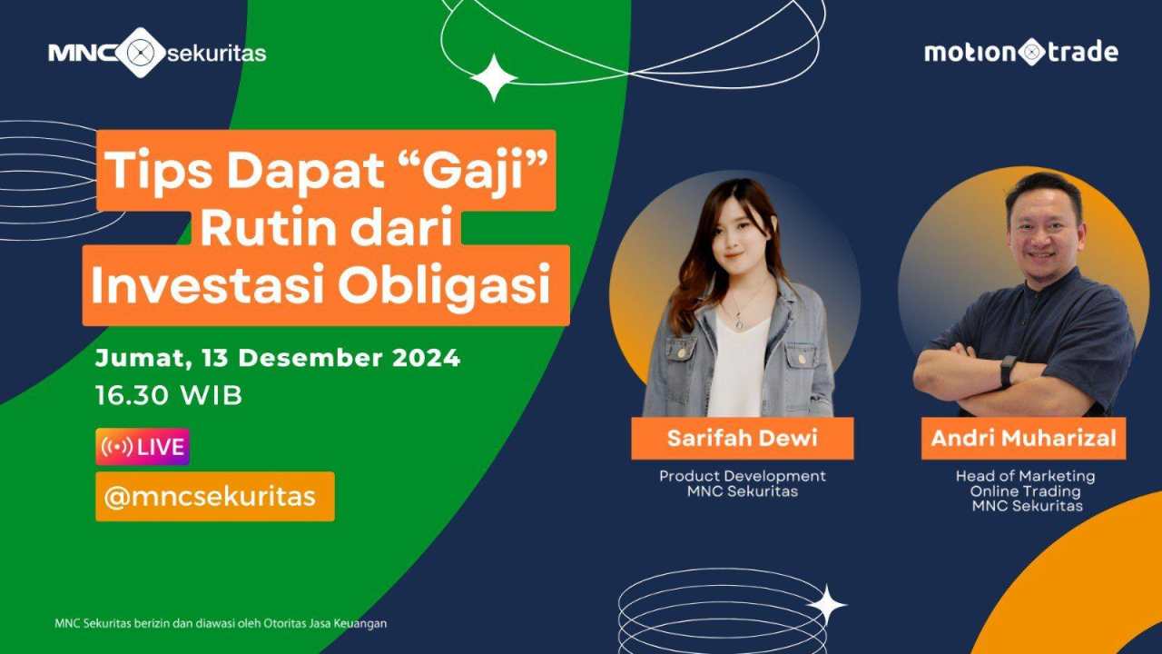 Saksikan IG Live MNC SEKURITAS Hari Ini! Bahas Tips Dapat Gaji Rutin dari Investasi Obligasi