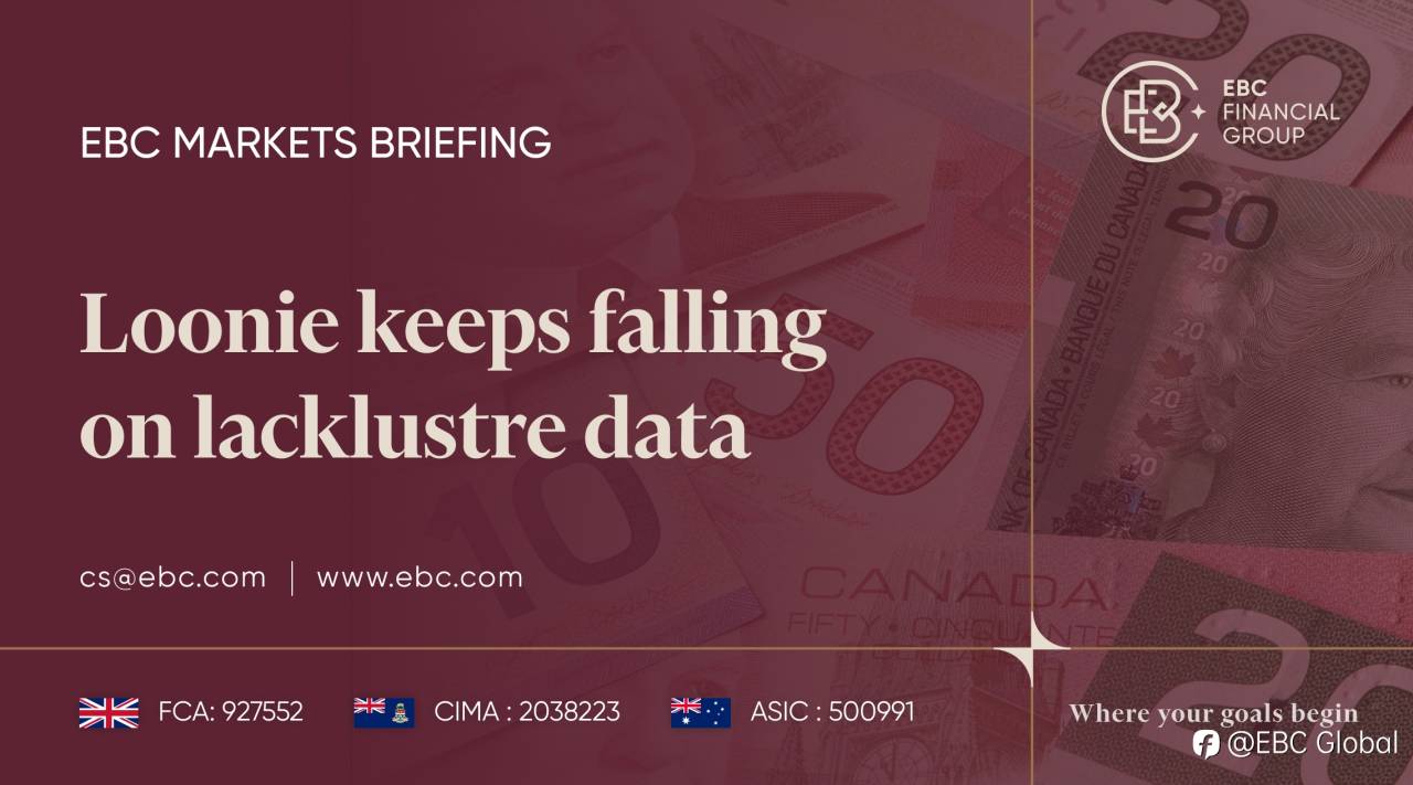 EBC Markets Briefing | Loonie keeps falling on lacklustre data