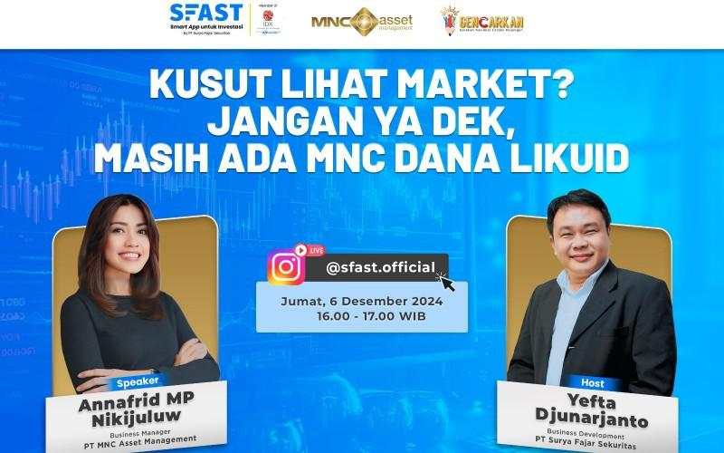 Kusut Lihat Market? Jangan Ya Dek, Simak IG Live Surya Fajar Sekuritas X MNC Asset Management