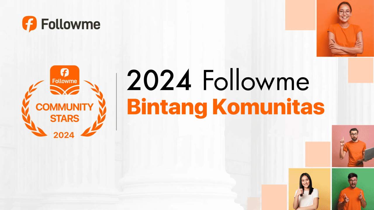 Acara Tahunan! Followme Bintang Komunitas 2024 Telah Diumumkan!