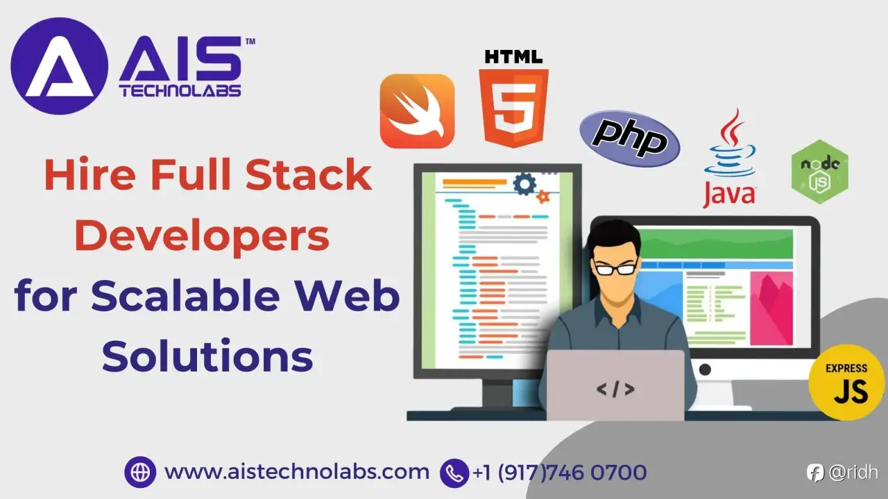 Hire Full Stack Developers for Scalable Web Solutions