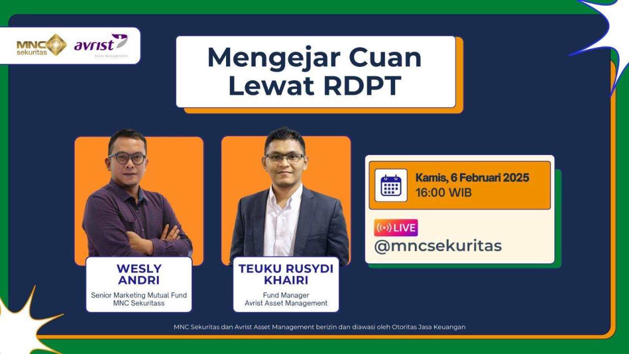 Jangan Lewatkan IG Live MNC Sekuritas dan Avrist Asset Management Mengejar Cuan Lewat RDPT
