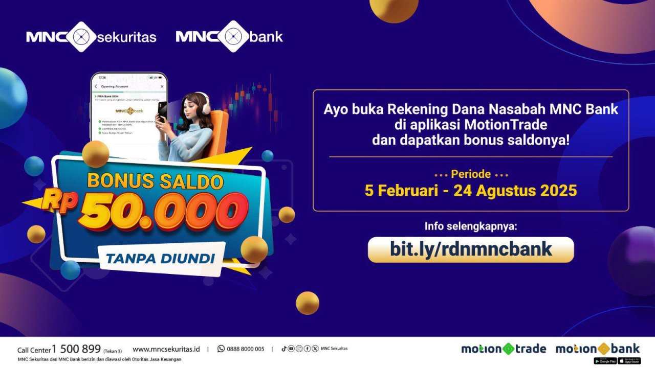 Buka RDN MNC Bank di MotionTrade Langsung Dapat Bonus Rp50 Ribu Tanpa Diundi