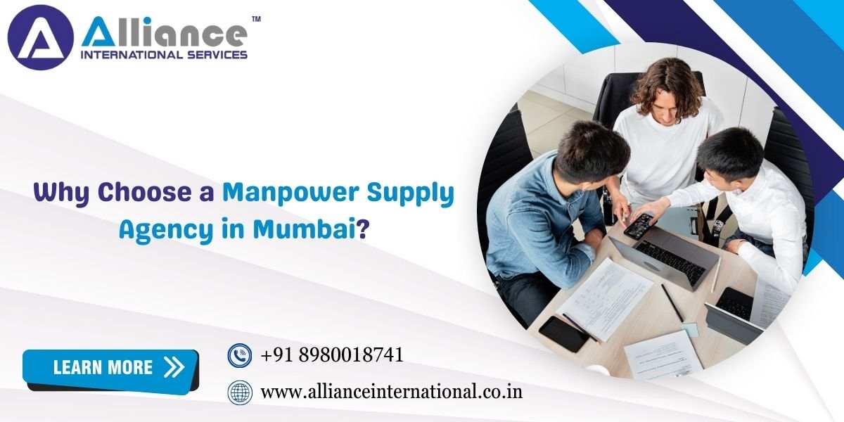 Why Choose a Manpower Supply Agency in Mumbai?