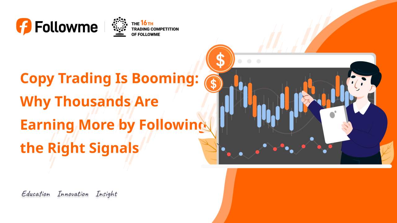 Copy Trading Is Booming: Why Thousands Are Earning More by Following the Right Signals