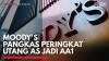 Moody's Turunkan Peringkat Kredit AS, Bagaimana Dampaknya ke Pasar Modal RI?