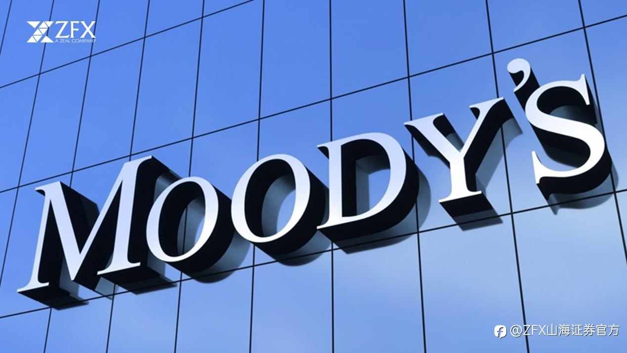 穆迪下调美国信用评级，美国再现“股债汇”三杀！