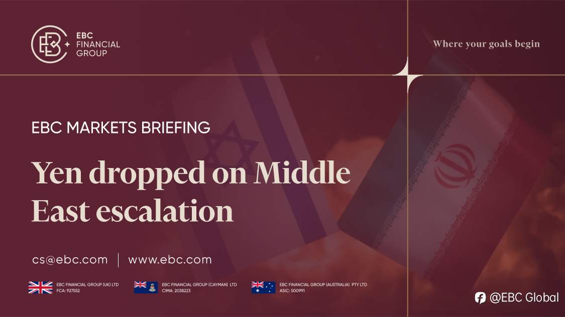EBC Markets Briefing | Yen dropped on Middle East escalation