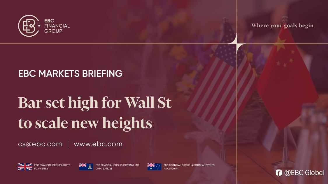 ​EBC Markets Briefing | Bar set high for Wall St to scale new heights