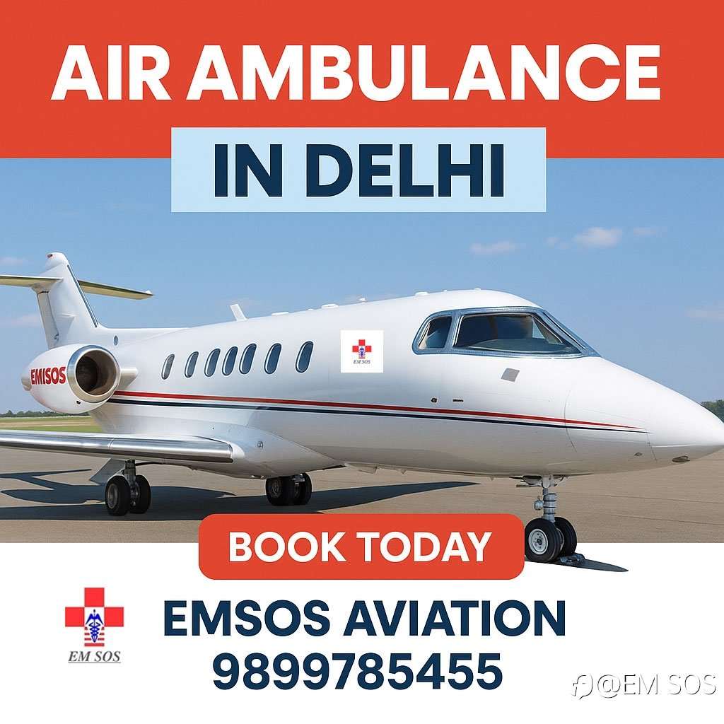 Top-Notch Air Ambulance Service in Delhi by EMSOS – 24/7 Emergency Medical Evacuation