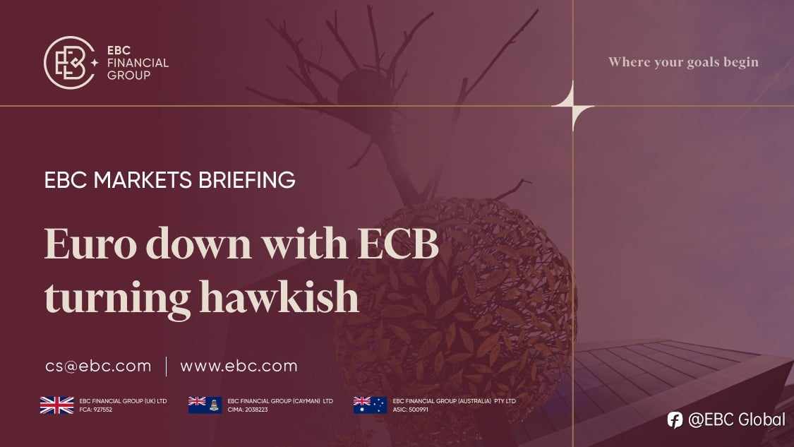 EBC Markets Briefing | Euro down with ECB turning hawkish