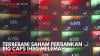 IHSG Masih Rawan Koreksi, Cermati Saham AMRT, BRPT, hingga MYOR