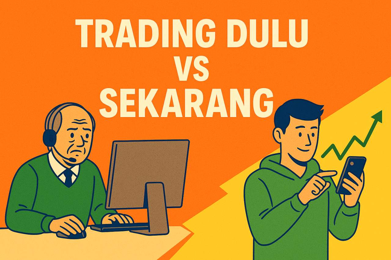 【Komunitas】Trading Dulu vs Sekarang: Lebih OK Mana?