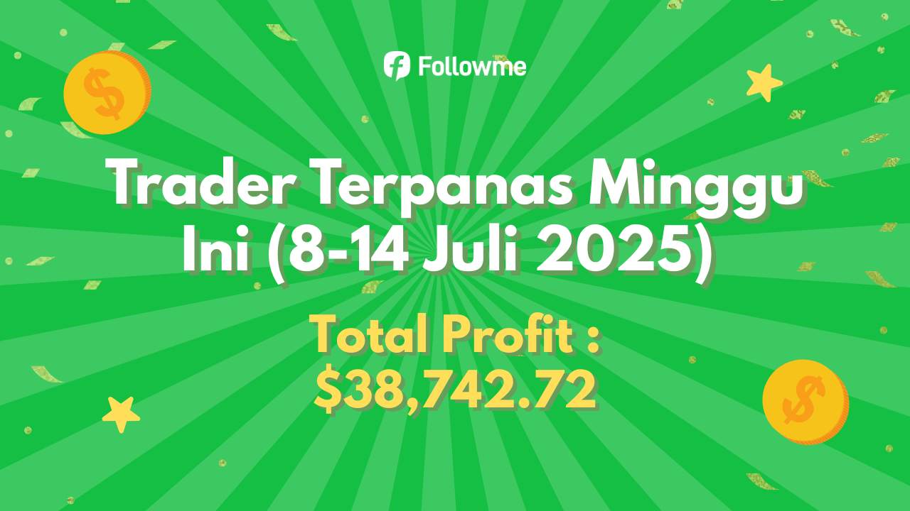 🌟 Juli Makin Panas! Persaingan Trader Makin Seru di Followme!
