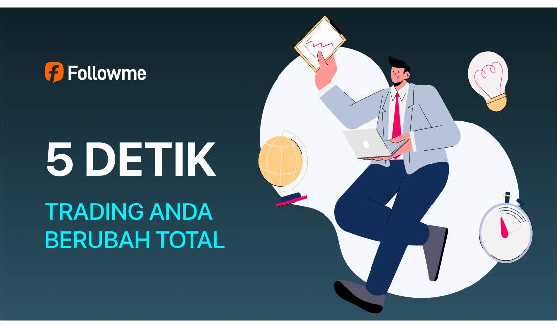 5 Detik yang Ubah Cara Anda Trading