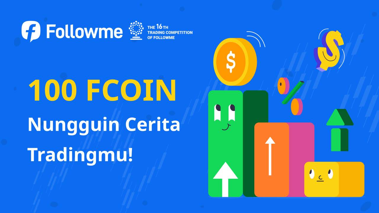 💥 NEW EVENT! Cerita Trading Paling Seru Kamu Bisa Dapat 100 FCOIN?!