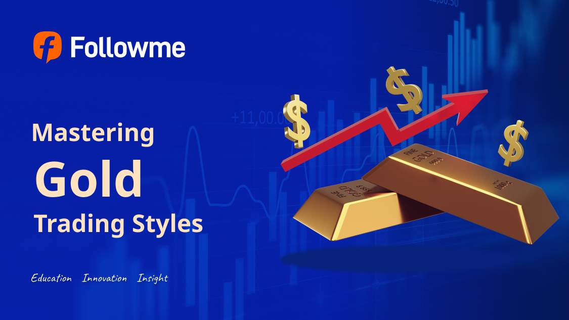 Mastering Gold Trading Styles